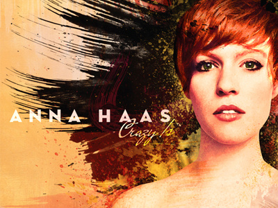 Crazy Is anna haas cd cover music packaging