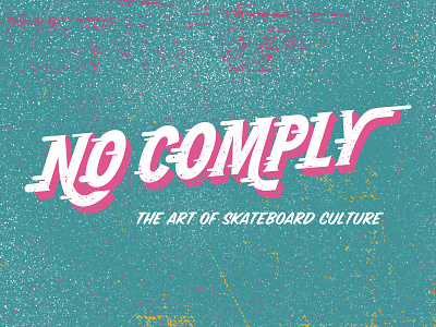 No Comply neon skate skateboard texture