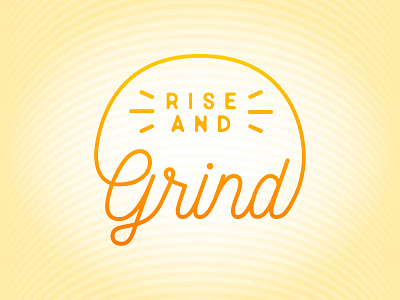Rise and Grind illustration morning