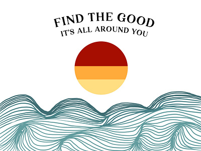 Find the Good art digital digital art find the good happy illustraion illustrator procreate quarantine sun