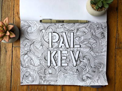 Pal Kev doodle drawn illustration lettering pen and ink
