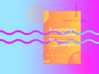 Everything Alright 2d behance blue gradient pink poster posterdesign print typography ui uiux ux