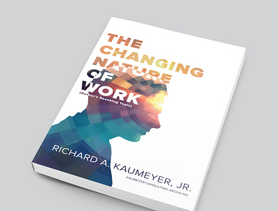 Changing Nature of Work Book Cover Design book art cover artwork cover design design editorial design editorial illustration illustration indesign