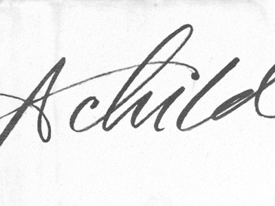 A child is born, Initial Sketch. calligraphy lettering ligature