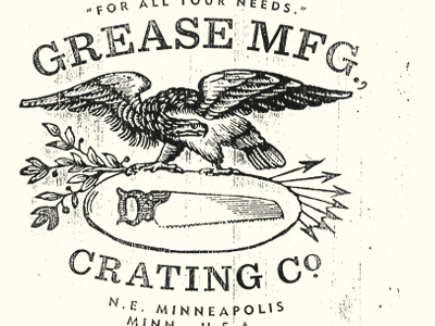 For All Your Needs. crate eagle grease illustration lockup logo saw screenprinting texture typography wood