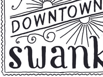 Downtown Swank hand drawn typography vintage