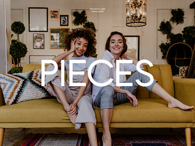 PIECES© Furniture branding design desktop ecommerce furniture logo minimal promo shop store typography web