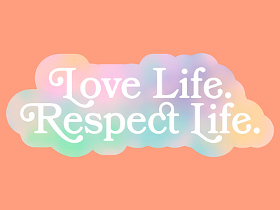 Respect Life Stickers catholic christian christianity defend graphic graphic design prolife typography unborn