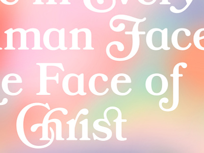 See in Every Human Face, the Face of Christ bookman bookmania catholic christ christian design graphic graphic design jesus typography