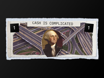 The Complex Journey of Cash bill cash collage dollar dollarbill editorial george washington graphic design paper torn