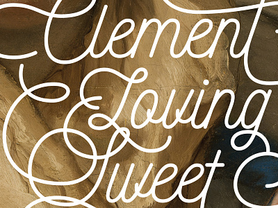 Clement, Loving, Sweet catholic design graphic illustration lettering mary painting quote virgin