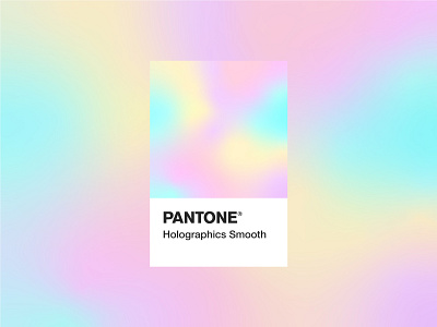 PANTONE® Holographic Smooth adobe illustrator design gradient graphic holographic illustration pantone smooth