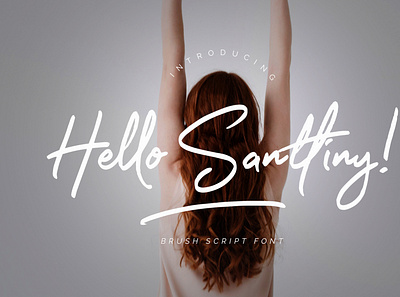 Hello Santtiny Brush Script branding brush calligraphy handwriting handwritten logo quotes script signature typography