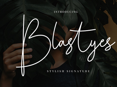 Blastyes Signature branding brush calligraphy handwriting handwritten logo quotes script signature typography