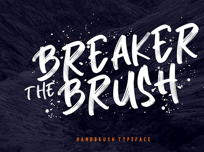 Breaker The Brush Typeface branding brush calligraphy handwriting handwritten logo quotes script signature typography