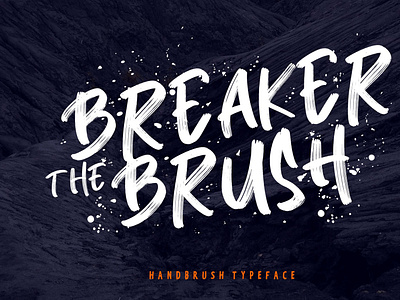 Breaker The Brush Typeface