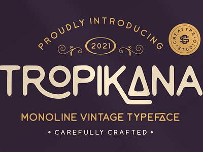 Tropikana Monoline Vintage Typeface