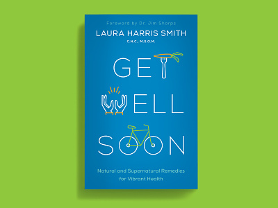 Get Well Soon book book cover book design cover cover design icon illustration publishing title typography
