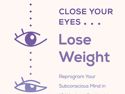 Close Your Eyes: Lose Weight