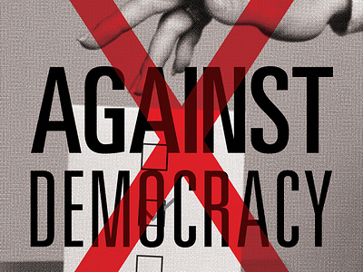 Against Democracy book book cover cover cover design title