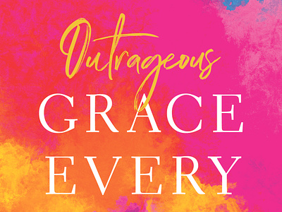 Outrageous Grace Every Day book book cover book design book series cover design harvest house publishing