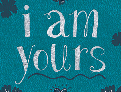 I Am Yours book book cover book design cover cover design handlettering publishing title