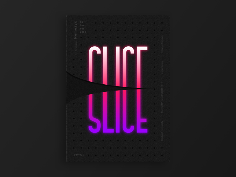 Day 005 - Slice 2019 365 days poster cesarparisot cisor cut dark design designeveryday dots gradient nemezyx pink pinkgradient posters slice sliced