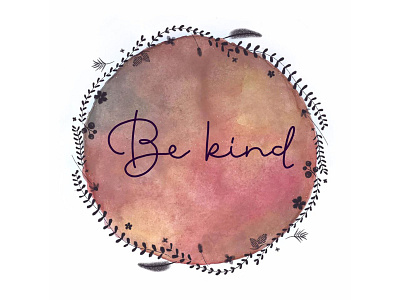 Be kind