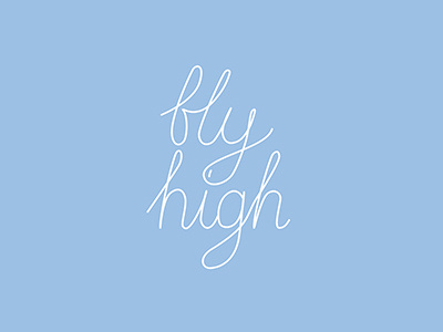 Fly High graphic design lettering type