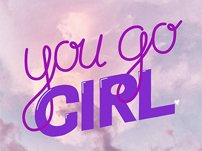 You Go Girl graphic design lettering procreate type typography