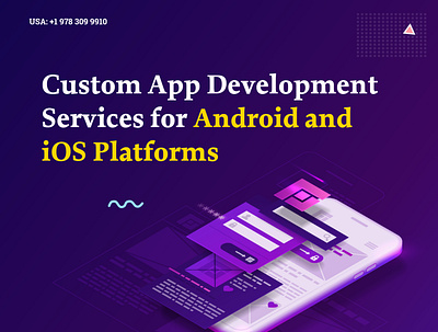 Custom Android & iOS App Development Company in USA