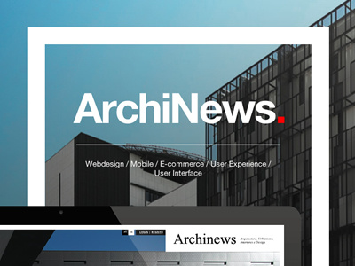 ArchiNews | Magazine archinews architecture ecommerce editorial fullscreen mobile products responsive ui ux webdesign