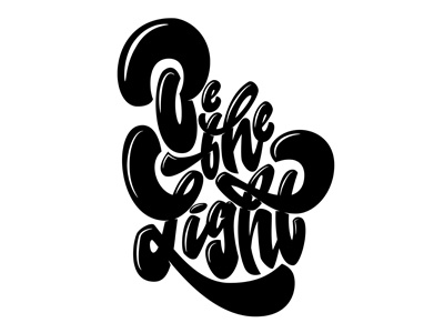 Be The Light black and white creative inspirational lettering letters type typography