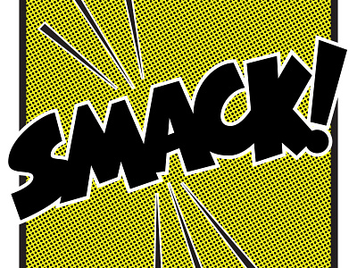 Smack Pop Art bright colorful comic book creative design fresh freshworks hand drawn handlettering lettering logo pop art type type art typography