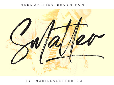 Smatter | Brush Font brush calligraphy casual brush handlettering handwriting modern