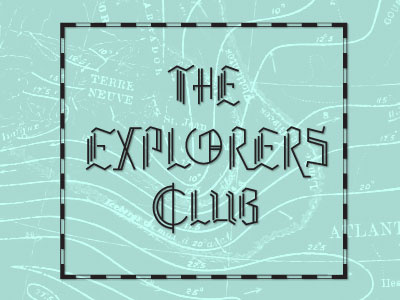 The Explorers Club map play réfusé spotco theater title type typography