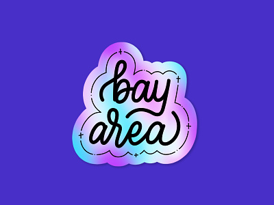 Bay Area Holographic Sticker bay area handlettering holographic illustration lettering san francisco sticker sticker design stickermule stickers typography