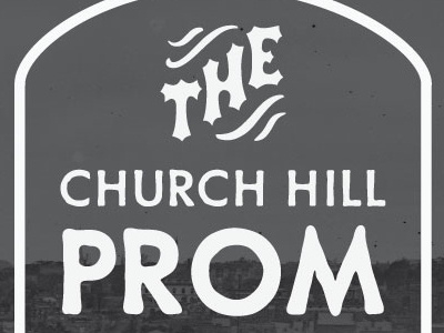 Church Hill Prom invitation lettering poster prom type