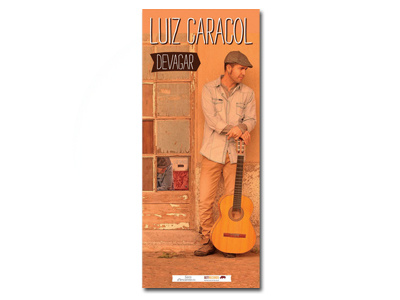 Luiz Caracol Devagar roll up