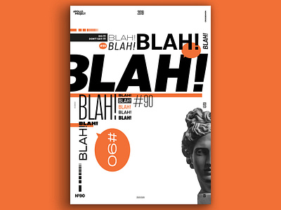 Blah! Blah! Poster #90 challenge conception creation creativity design challenge graphic design graphic designer inspiration photoshop poster poster art poster design process speed art typography