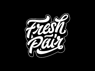 Fresh Pair design lettering streetwear дизайн леттеринг логотип стритвир