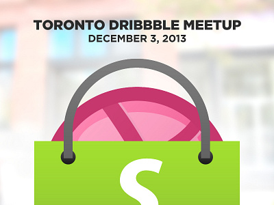 Toronto Dribbble x Shopify Meetup dribbble meetup shopify toronto