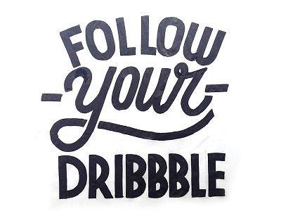 Dribbble chalk dribbble handlettering lettering marker