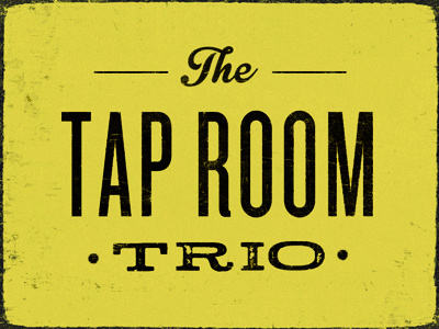 Tap Room Trio Alternate logo music tap trio type typography yellow