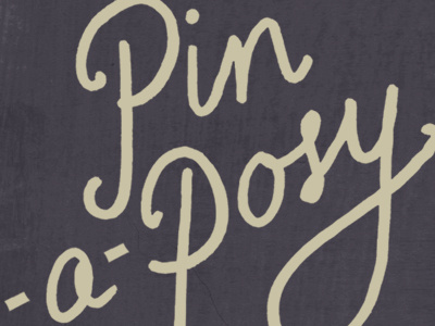 Pin-A-Posy cursive hand drawn packaging type
