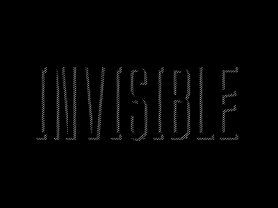 Invisible