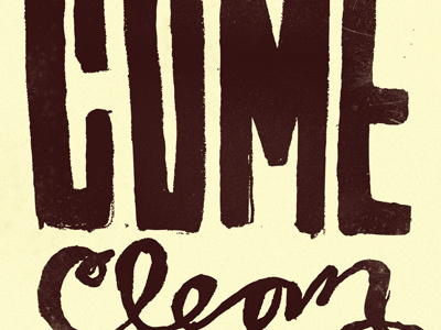 Come Clean distress hand lettering sketch texture typography