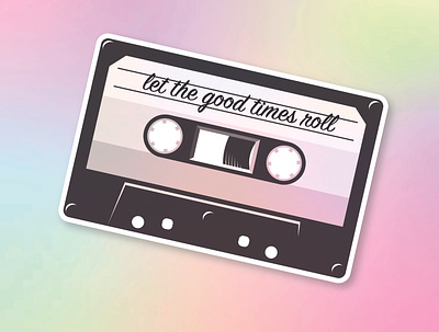 Let the good times roll badge cassette color design graphic illustrator minimal stickermule type