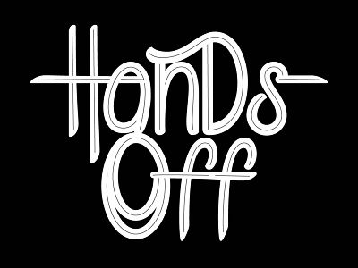 Hands Off adobeillustrator adobeillustrators blackandwhite creativity handsoff illustration lettering lettering artist