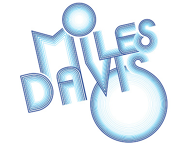 Miles Davis- Evocative Type miles davis typography